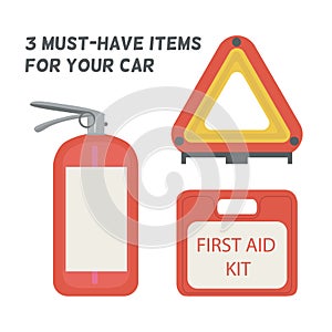 Must be in the car. First aid kit, fire extinguisher, warning triangle.