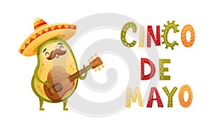 Mustached Avocado in Sombrero Hat as Mexican Culture Symbol Playing Guitar Vector Set