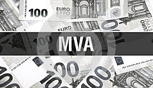 MVA text Concept Closeup. American Dollars Cash Money,3D rendering. MVA at Dollar Banknote. Financial USA money banknote