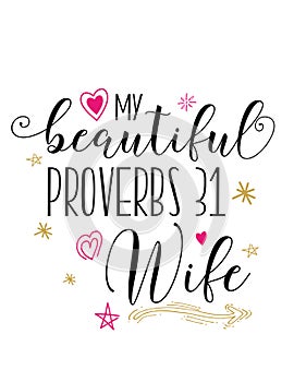 My beautiful proverbs 31 Wife photo