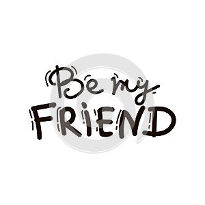 my Best friends. Hand lettering quote vector black on white background. lettering pink blue hand drawing