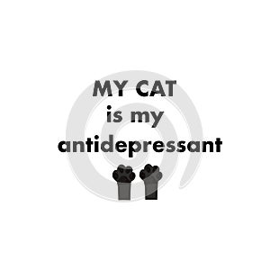 My cat is my antidepressant text with doodle black paw prints photo