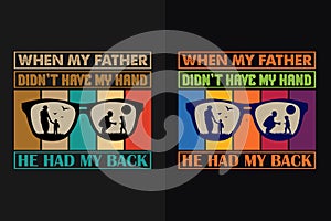 When My Father Didn\'t Have My Hand He Had My Back