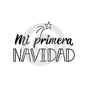 My first Christmas - in Spanish. Lettering. Ink illustration. Modern brush calligraphy photo