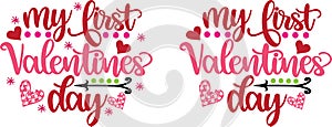 My first valentines day, xoxo yall, valentines day, heart, love, be mine, holiday, vector illustration file
