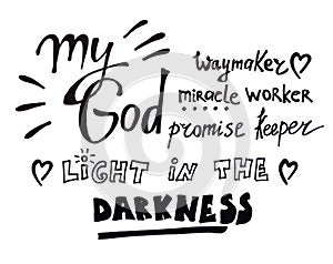My God Way maker miracle worker - black calligraphy lettering, christian text isolated on white