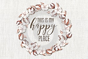 This is my Happy Place Cotton Floral Wreath with Wooden Shabby Chic Background