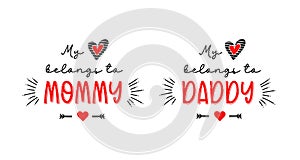 My heart belongs to mommy daddy Valentines Day