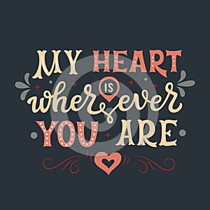 My heart is wherever you are photo