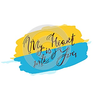 my heart with you Ukraine concept background, Ukraine flag love shape praying concept vector illustration. Pray For