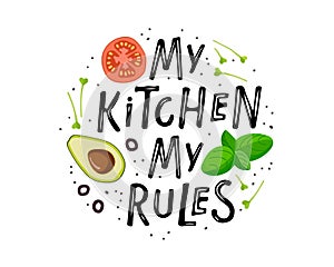My kitchen my rules. Kitchen Poster, banner, cookware print, badge, label for shop, kitchen classes, cafe, food studio