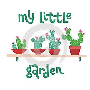 My Little Garden botanical vector illustration. Small potted cactus and succulent on shelf flat images isolated on white