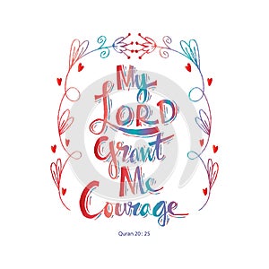 My lord grand me courage