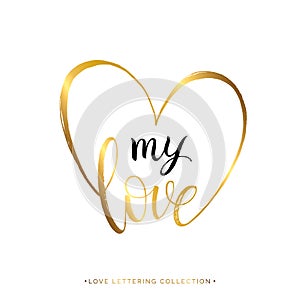 My love gold text in heart isolated on white background photo