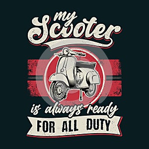 My scooter is always ready for all duty