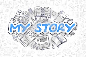 My Story - Doodle Blue Inscription. Business Concept.