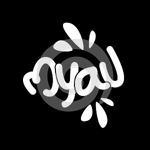 `Myau` cats sound lettering. the cats sound agree in Russian language