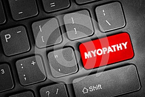 Myopathy - disease of the muscle in which the muscle fibers do not function properly, text concept button on keyboard photo