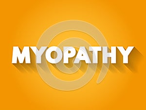 Myopathy text quote, medical concept background photo