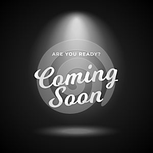 Mystery product coming soon poster background. Night scene black backdrop with bright spotlight and calligraphy text illustration