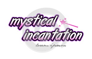 mystical incantation word text logo icon design concept idea