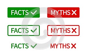 Myth and fact. Myths and facts. Truth and false icons. Stamp of check, true, fiction. Badge for news isolated on white background