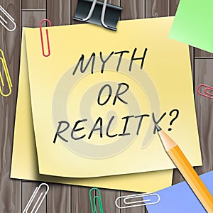 Myth Vs Reality Words Demonstrating Authenticity Versus False Facts - 3d Illustration photo