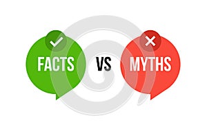 Myths vs fact check icon. Fake or true bubble concept rumor news vector logo background