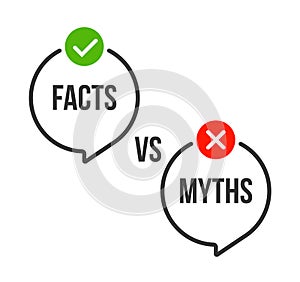 Myths vs fact check icon. Fake or true bubble concept rumor news vector logo background