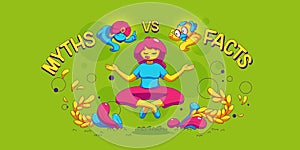Myths vs facts concept with float woman meditate