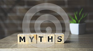 Myths word on wooden cubes. Myths concept