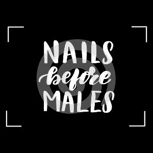 Nails before males