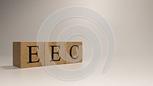 The name EEC was created from wooden letter cubes. Economics and finance.