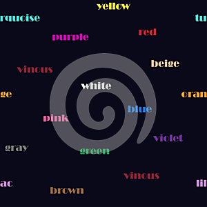 Names of different colors in a certain color on a black background. Seamless Pattern.