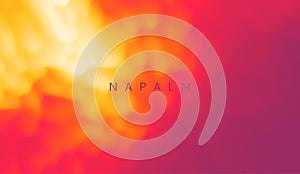 Napalm burns. Abstract background with dynamic effect. Trendy gradients. Can be used for advertising, marketing, presentation