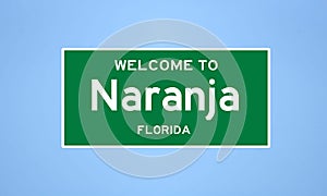 Naranja, Florida city limit sign. Town sign from the USA.