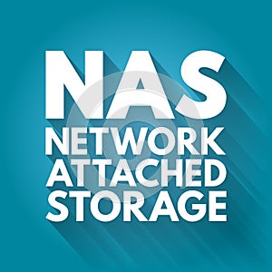 NAS - Network Attached Storage acronym, technology concept background