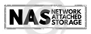 NAS Network-Attached Storage - file-level computer data storage server connected to a computer network, acronym text stamp concept