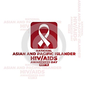 National Asian and Pacific Islander HIV AIDS Awareness Day, May 19