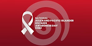 National Asian and Pacific Islander HIV AIDS Awareness Day, May 19