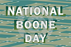 NATIONAL BOONE DAY traditionally celebrated in the USA on June 7th vector poster with text