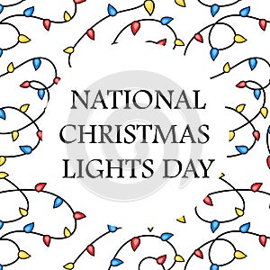 National Christmas Lights Day. Poster with garland light bulbs. December 1. Vector Flat Illustration.