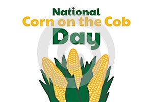 National Corn on the Cob Day. June 11. Holiday concept. Template for background, banner, card, poster with text