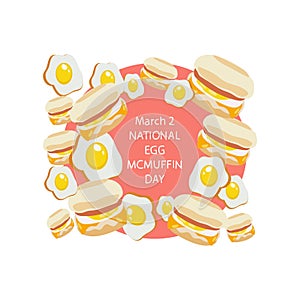 NATIONAL EGG MCMUFFIN DAY is celebrated every year on 2 march Vector illustration.