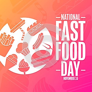 National Fast Food Day. November 16. Holiday concept. Template for background, banner, card, poster with text