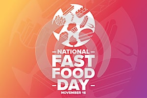 National Fast Food Day. November 16. Holiday concept. Template for background, banner, card, poster with text