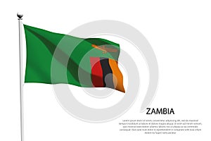 National flag Zambia waving on white background