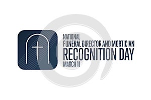 National Funeral Director and Mortician Recognition Day. March 11. Holiday concept. Template for background, banner photo