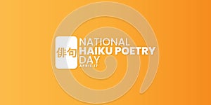National Haiku Poetry Day Banner, April 17