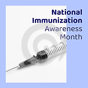 National immunization awareness month text on blue over syringe on white